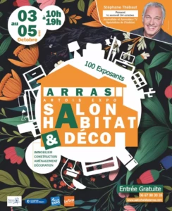 Affiche du Salon Habitat & Déco Arras 2025 à Artois Expo avec Stéphane Thébaut, journaliste spécialiste de l’habitat, présent le samedi 4 octobre